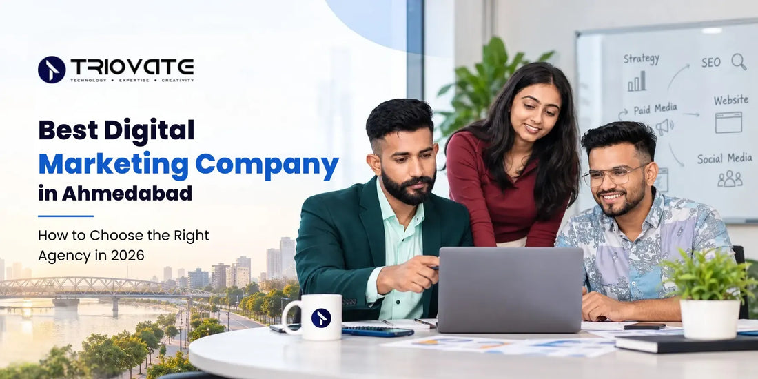 Best Digital Marketing Company in Ahmedabad: How to Choose the Right Agency in 2026