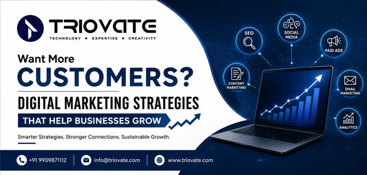 Want More Customers? Digital Marketing Strategies That Help Businesses Grow